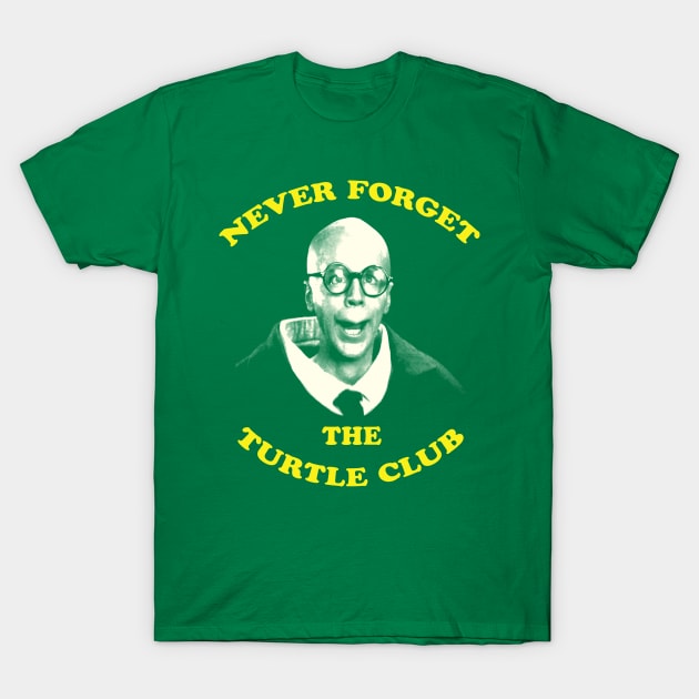 Never Forget...The Turtle Club T-Shirt by How Did This Get Made?